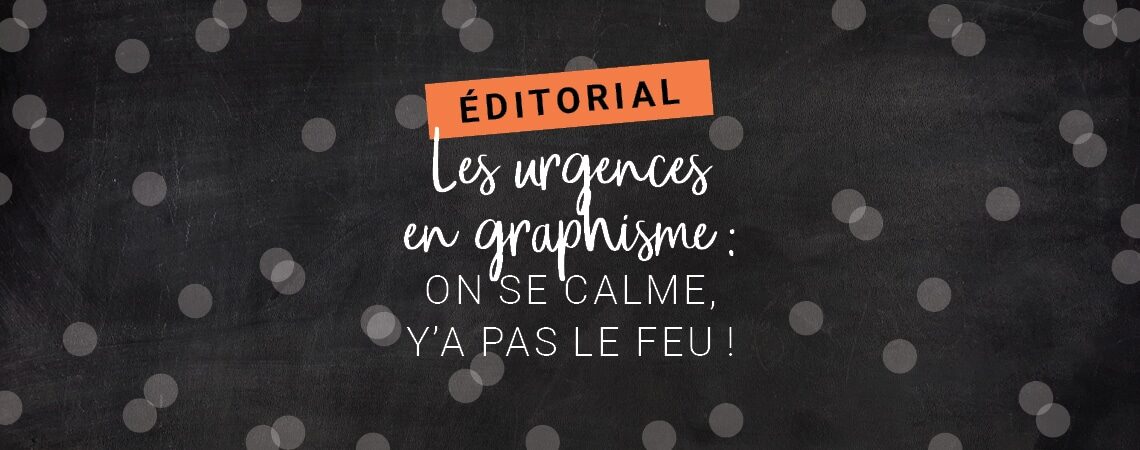 Image abstraite avec le titre de l'éditorial sur les urgences en graphisme